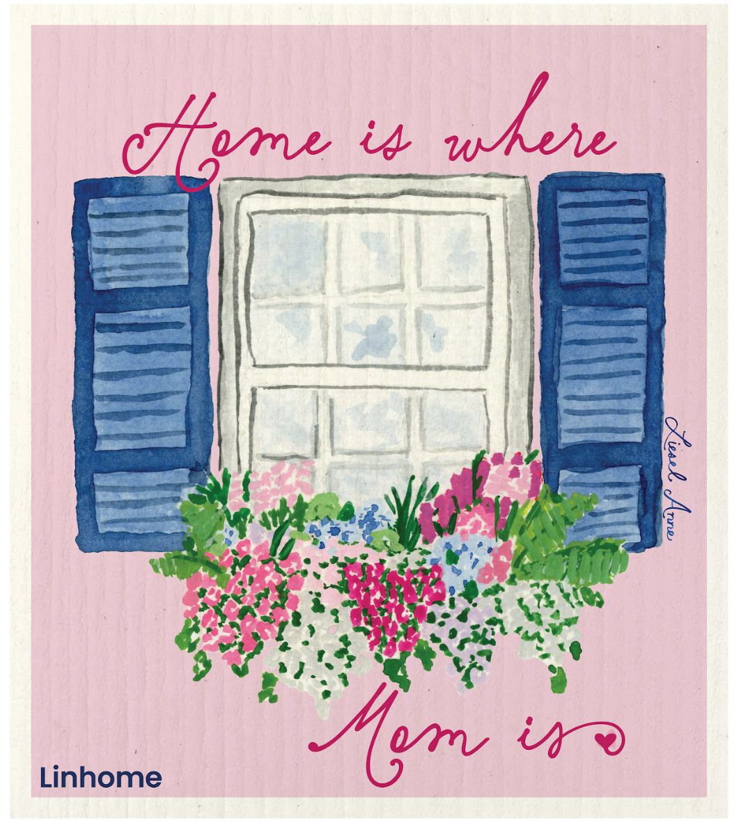 Happy Mother's Day- Home is Where Mom Is